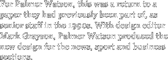 For Palmer Watson, this was