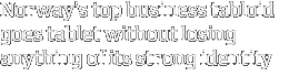 Norway's top business tabloid goes