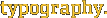 typography.
