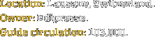 Location: Lausane, Switzerland. Owner: Edipresse. Guide circulation: