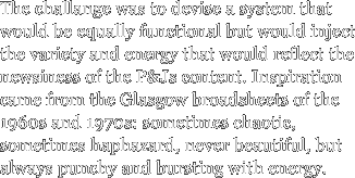 The challange was to devise