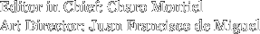Editor in Chief: Charo Montiel Art