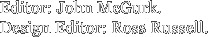 Editor: John McGurk. Design Editor: Ross