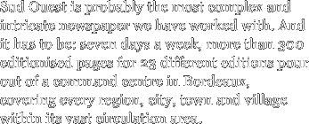 Sud Ouest is probably the