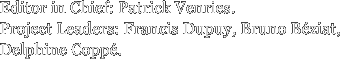 Editor in Chief: Patrick Venries. Project