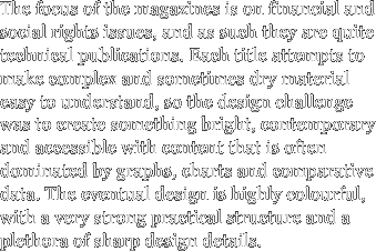 The focus of the magazines