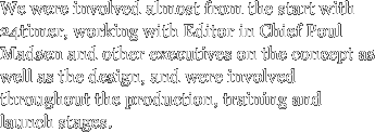 We were involved almost from