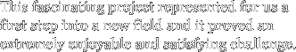 This fascinating project represented for