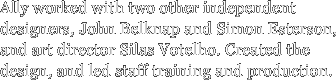 Ally worked with two other