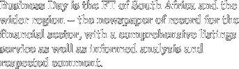 Business Day is the FT