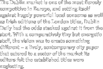 The Dublin market is one