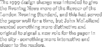 The 1999 design change was
