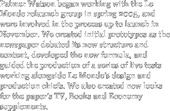 Palmer Watson began working with