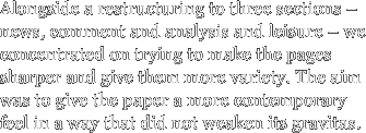 Alongside a restructuring to three
