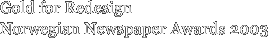 Gold for Redesign Norwegian Newspaper Awards