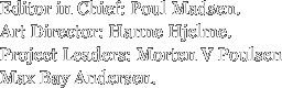 Editor in Chief: Poul Madsen. Art