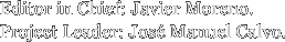 Editor in Chief: Javier Moreno. Project