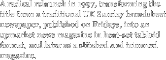 A radical relaunch in 1997,