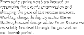 From early spring 2006 we