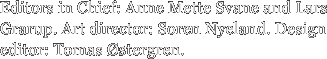 Editors in Chief: Anne Mette
