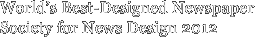World’s Best-Designed Newspaper Society for News