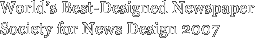 World’s Best-Designed Newspaper Society for News