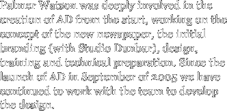 Palmer Watson was deeply involved