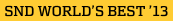 SND WORLD'S BEST '13