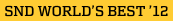 SND WORLD'S BEST '12