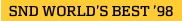 SND WORLD'S BEST '98